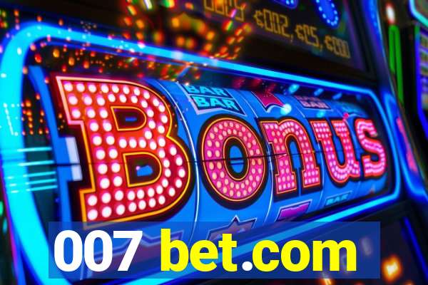 007 bet.com